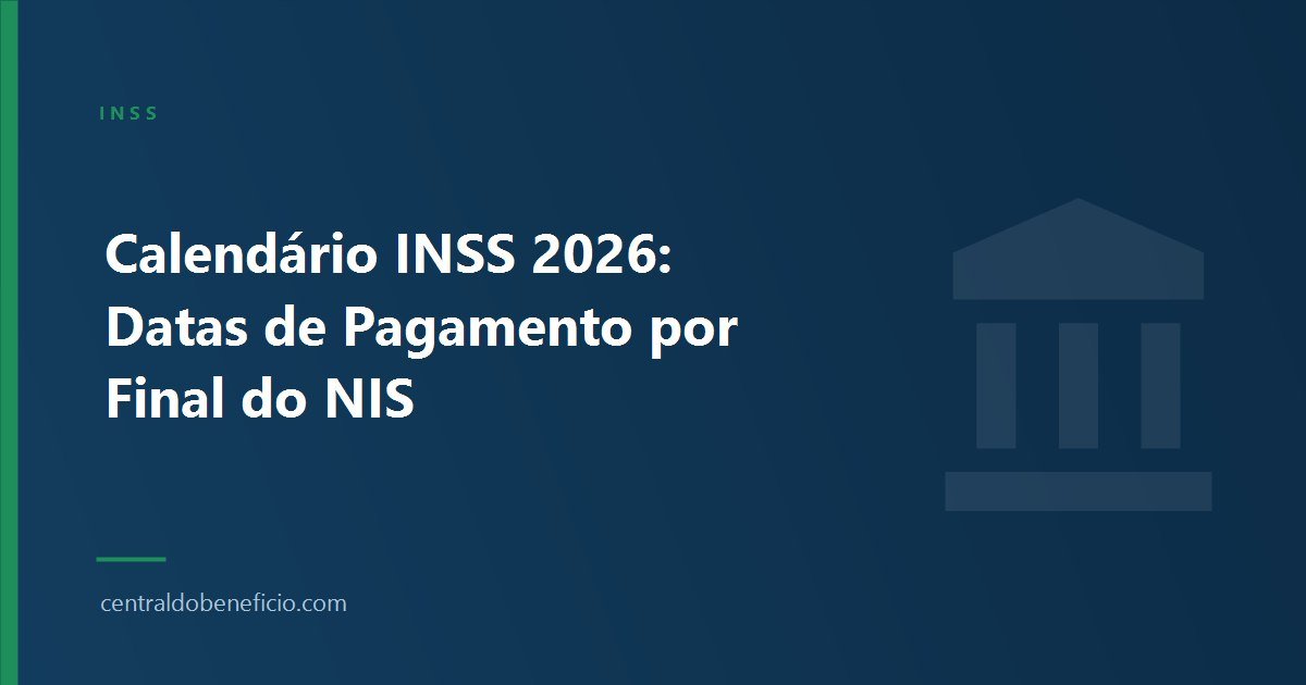 Calendário INSS 2026: Datas de Pagamento por Final do NIS